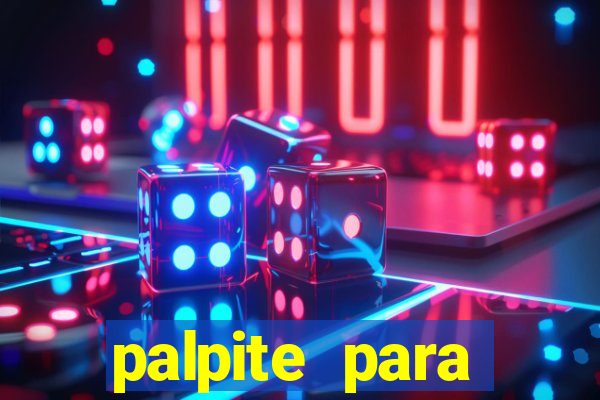 palpite para corujinha de hoje